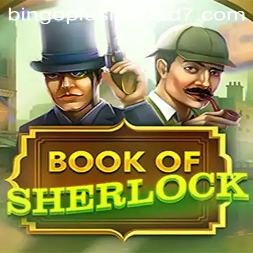 Exploring the Thrilling World of BookOfSherlock and Bingoplus Reward