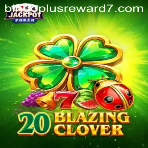 Explore the Exciting World of 20BlazingClover and Bingoplus Rewards
