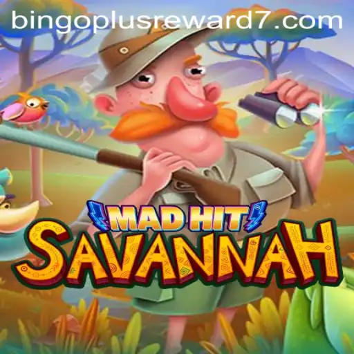 MadHitSavannah: Unraveling the Adventure and Bingoplus Rewards