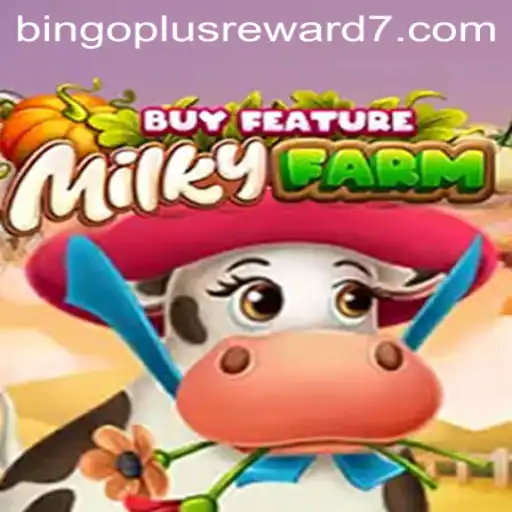 Exploring the Exciting World of MilkyFarmBuyFeature and Bingoplus Reward